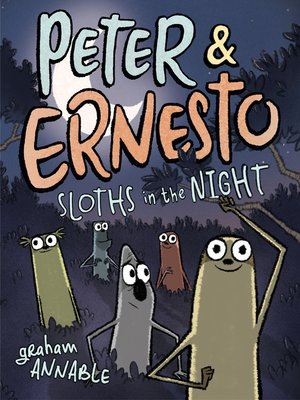 cover image of Peter & Ernesto: Sloths in the Night